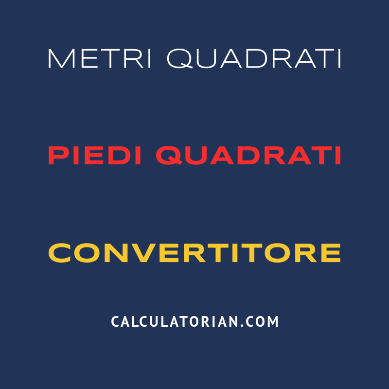 Converti Da Metri Quadrati A Piedi Quadrati